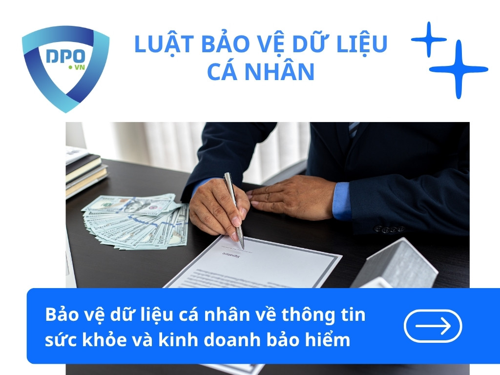 Bảo vệ dữ liệu cá nhân về thông tin sức khỏe và kinh doanh bảo hiểm 1 bao-ve-du-lieu-va-nhan-ve-thong-tin-suc-khoe-va-kinh-doanh-bao-hiem