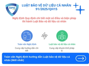 Nghị định hướng dẫn Luật Bảo vệ dữ liệu cá nhân [Mới nhất]